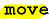 move