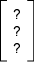 Column matrix with unknown elements
